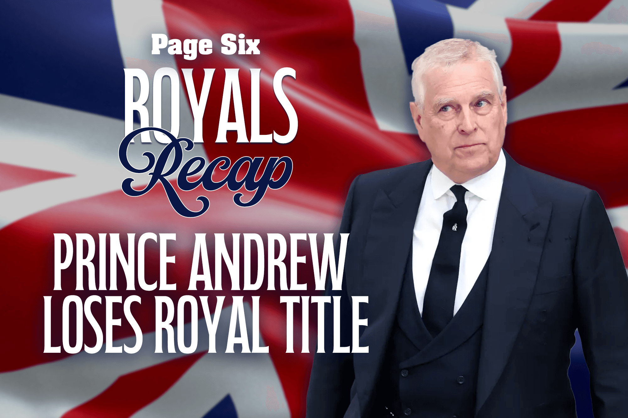 Prince Andrew Loses Royal Title and Residency Amid Epstein Scandal